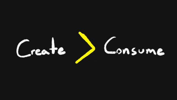 Consume less, create more